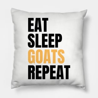 Eat Sleep Goats Repeat Pillow