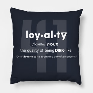 LOYALTY - Dirk Nowitzki Pillow