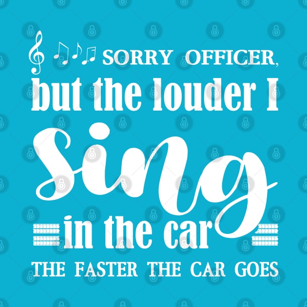 Sorry officer, funny singer by DeliriousSteve