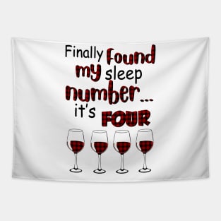 Finally Found My Sleep Number It's Four Wine Tapestry