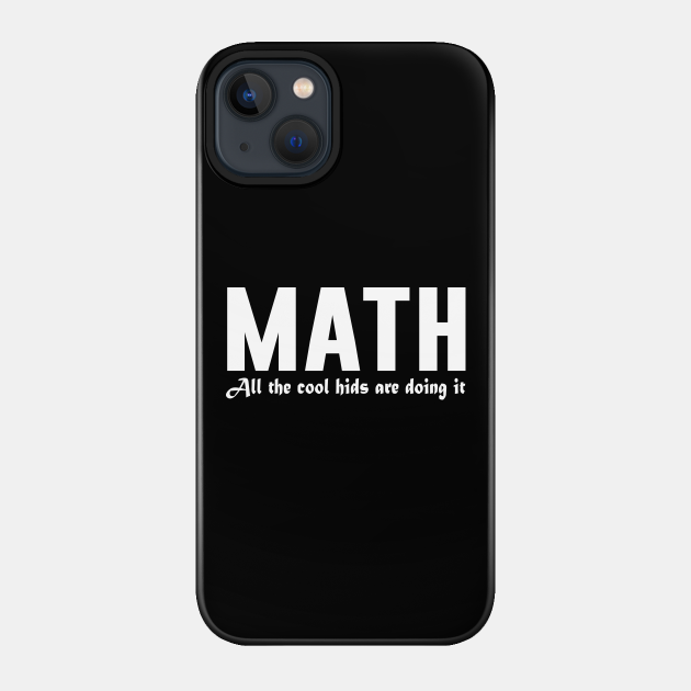 Math kid - Math Kid - Phone Case