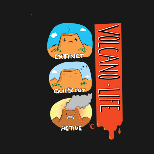 Volcano Life T-Shirt