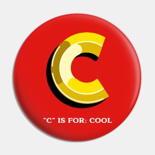 C is for cool Pin