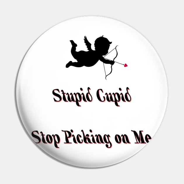 Stupid Cupid Pin by ButterfliesT