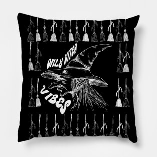 Only Witch Vibes Pillow