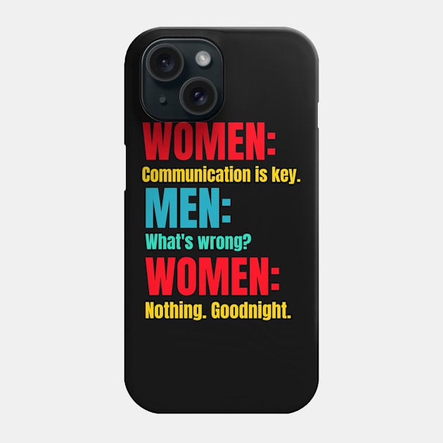 Men Women Communication is Key Phone Case by marko.vucilovski@gmail.com