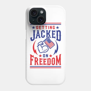 Getting Jacked On Freedom Phone Case