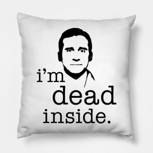 dead inside Pillow