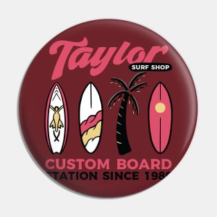 Taylor Surf Shop Pin