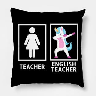 Dabbing Unicorn - English Teacher Pillow