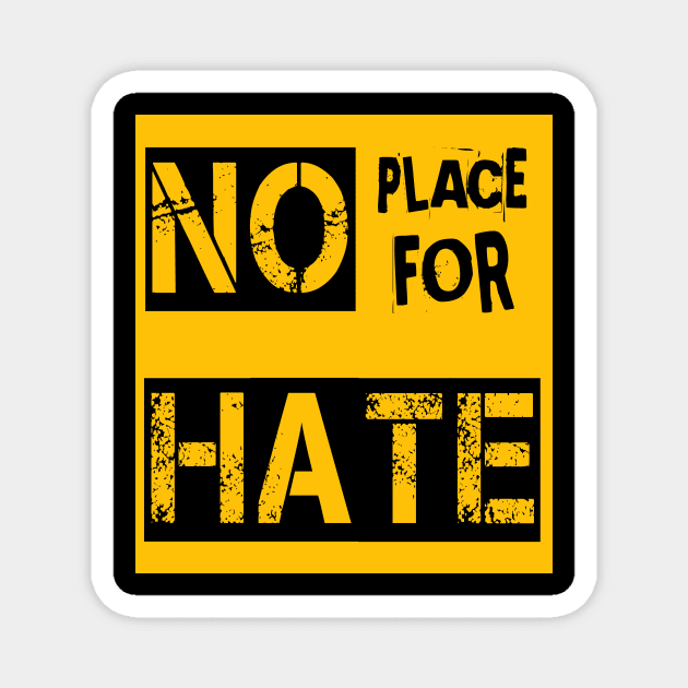 No Place For Hate Magnet by DZCHIBA