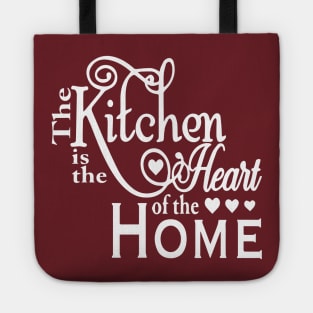 The Kitchen is the heart of the Home Tote