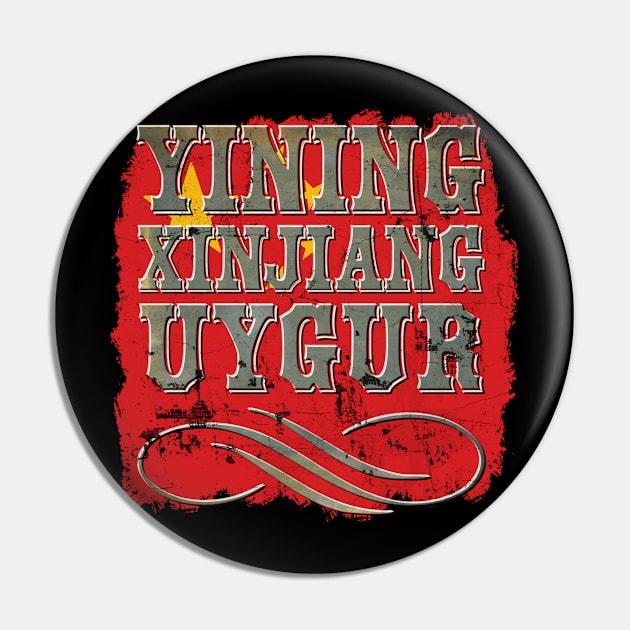 Yining Xinjiang Uygur Pin by patrioteec