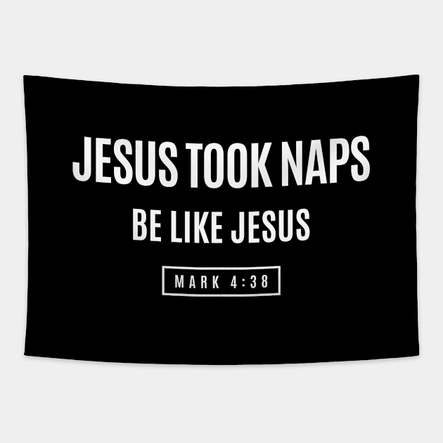 Jesus Took Naps. Mark 4:38. Be Like Jesus Tapestry by cidolopez