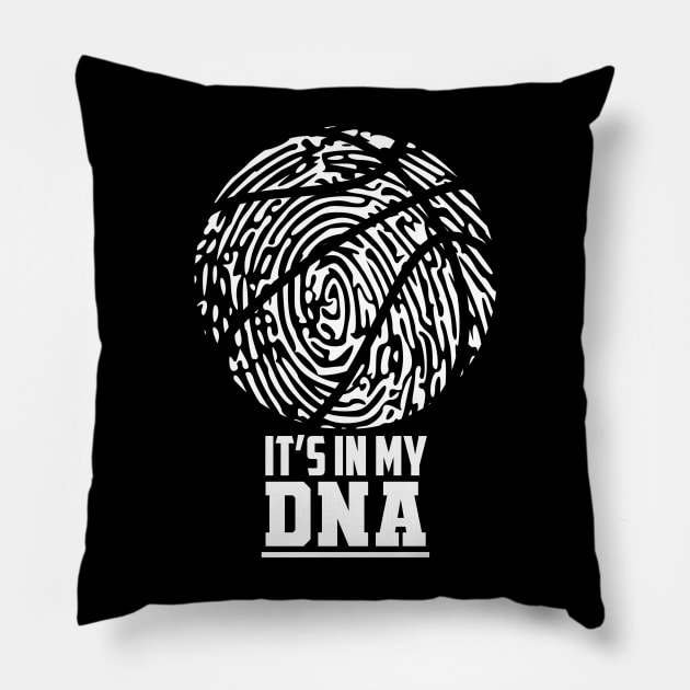 Playing basketball is in my DNA Pillow by HBfunshirts