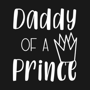 Dad of a prince T-Shirt