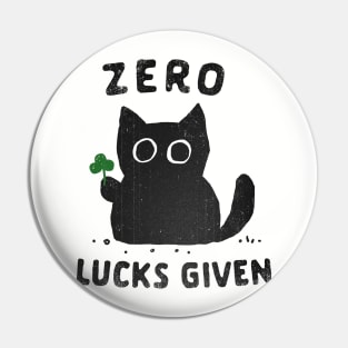 Zero Lucks Given Pin