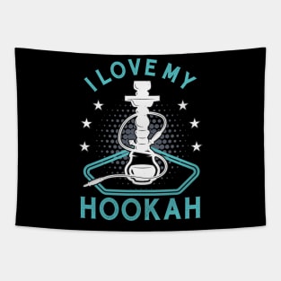 I Love My Hookah Funny Shisha Smoker Vape Tapestry