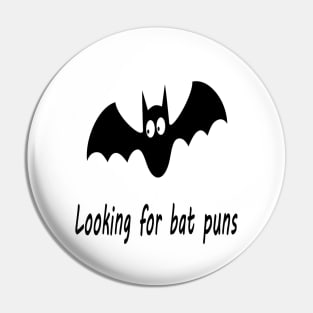 Looking for bat puns Pin