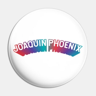 Joaquin Phoenix Pin