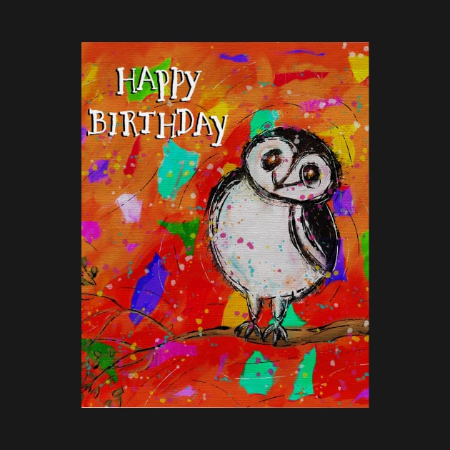 Happy Birthday Whimsical, colorful owl by gldomenech