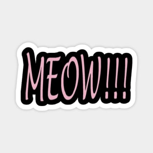 MEOW!!! Magnet