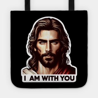 I Am With You Jesus Christ Bible Quote WWJD Tote