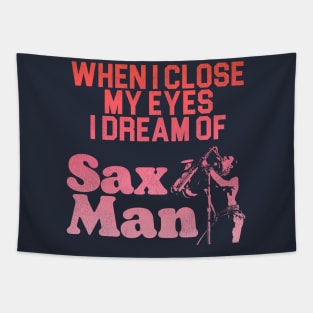 I Dream of Sax Man Tapestry