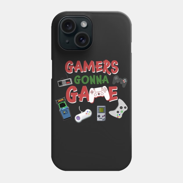 Gamers Gonna Game T-shirt Funny Video Game Shirt Phone Case by TeeLovely