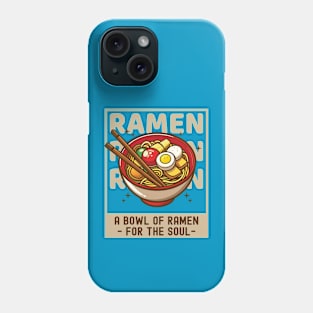 A Bowl Of Ramen For The Soul | Funny Phone Case