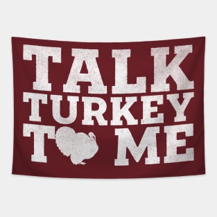 Talk Turkey To Me Tapestry