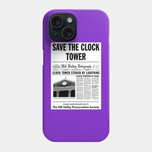 Save The Clock Tower Phone Case