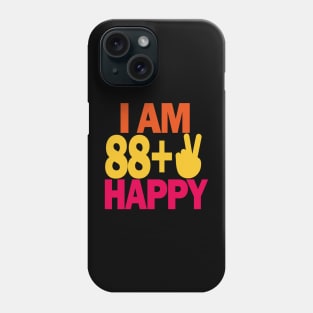 90 years old - I am 90 happy Phone Case