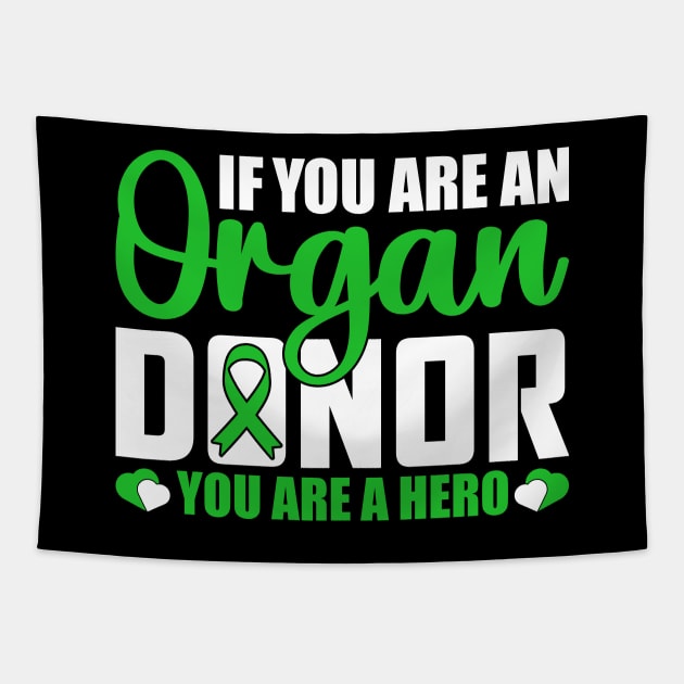 If you Are an Organ donor You Are a Hero. Tapestry by sharukhdesign