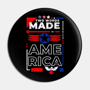 Two words made in America Pin