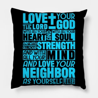 Luke 10:27 Love the Lord Pillow