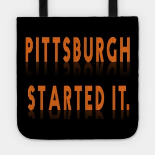 pittsburgh started it. Tote