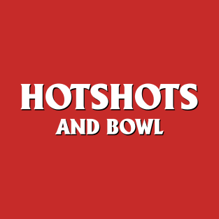 House Shots & Bowl T-Shirt