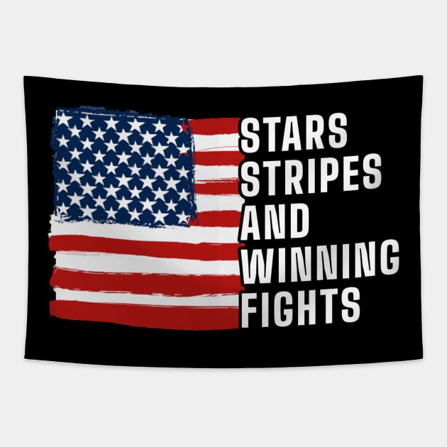 Stars Stripes and Winning Fights Tapestry by denkanysti