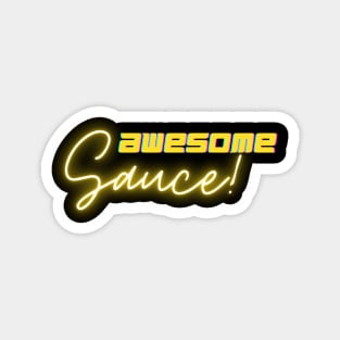 Awesome Sauce! Magnet