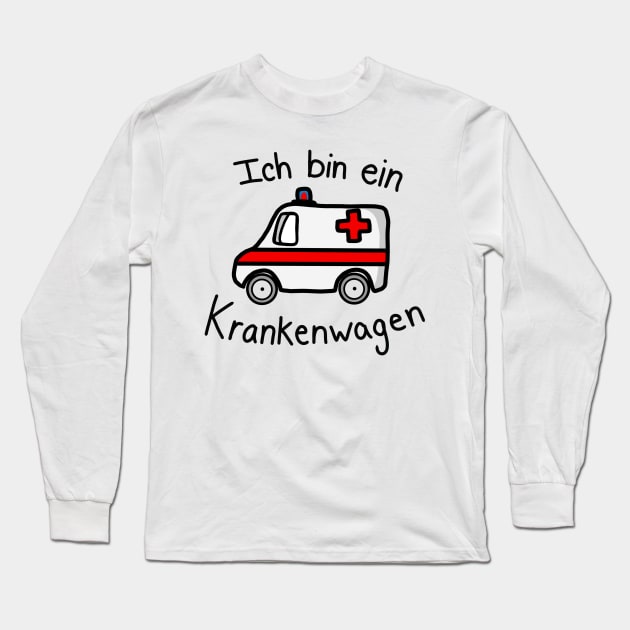 Ich bin ein Krankenwagen - Krankenwagen - Long Sleeve T-Shirt