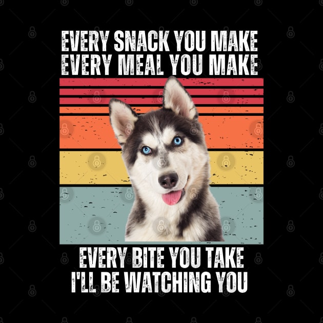Every Snack You Make, Every Meal You Make, Every Bite You Take, I'll be Watching You by Hashed Art