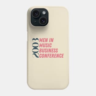 Men In Music Business Conference 2003 Phone Case