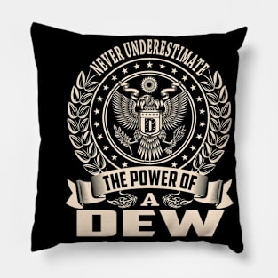 DEW Pillow