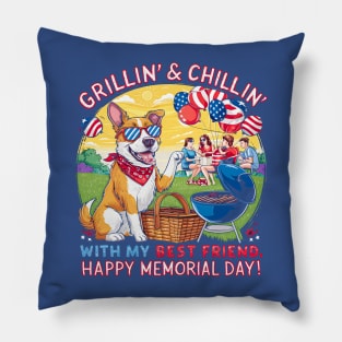 Grillin and chillin with my best friend Happy Memorial day | Dog lover gifts Pillow