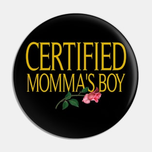 MOMMA'S BOY Pin