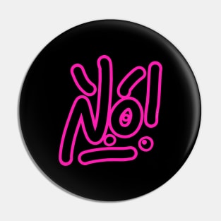 Say No! Pin