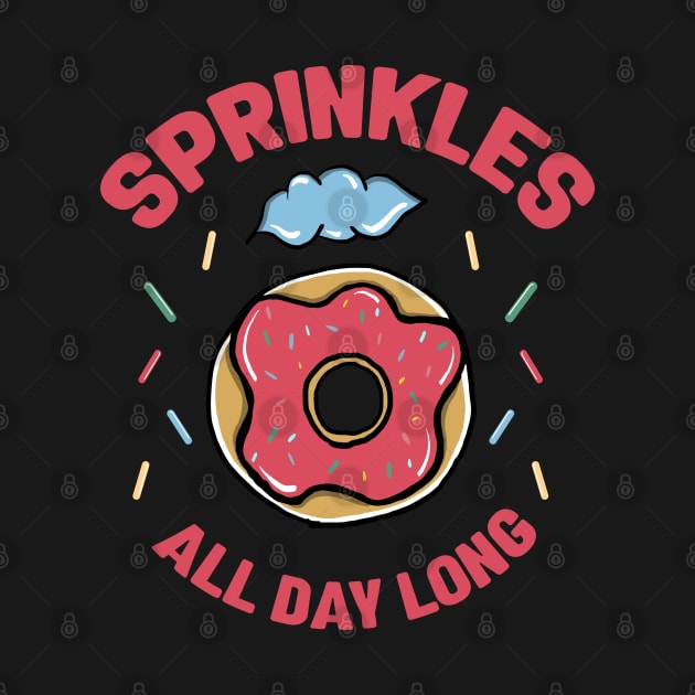 Sprinkles All Day Long by blimdesigns