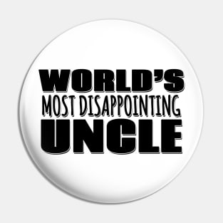 World's Most Disappointing Uncle Pin