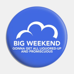 C9 Big Weekend (w) Pin